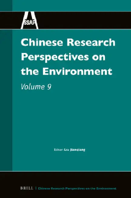 Chinese Research Perspectives on the Environment, Volume 9 by Jianqiang Liu