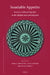 Insatiable Appetite: Food as Cultural Signifier in the Middle East and Beyond by Kirill Dmitriev