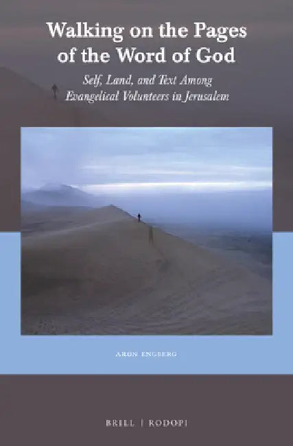 Walking on the Pages of the Word of God by Aron Engberg