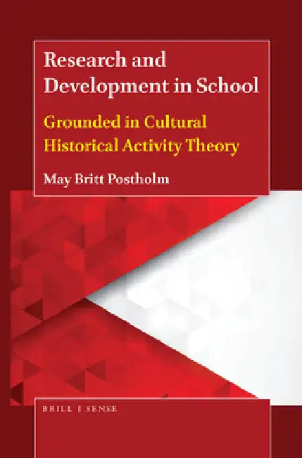 Research and Development in School by May Britt Postholm
