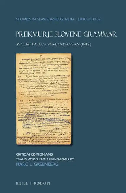 Prekmurje Slovene Grammar by Marc Greenberg