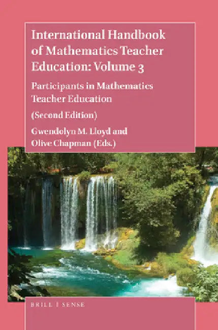 International Handbook of Mathematics Teacher Education: Volume 3 by Gwendolyn M. Lloyd