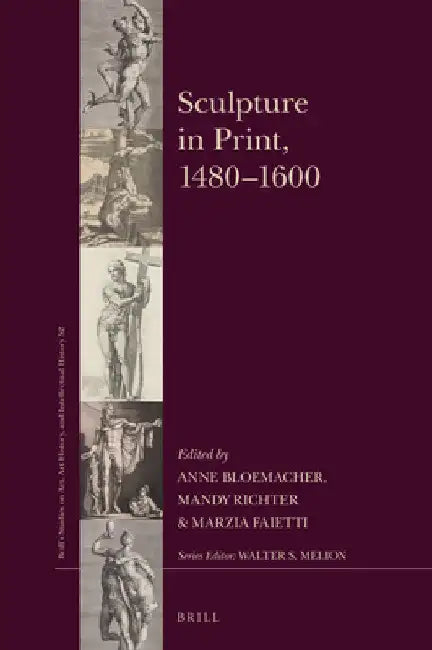 Sculpture in Print, 1480-1600 by Anne Bloemacher