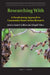 Researching with: A Decolonizing Approach to Community-Based Action Research by Jessica Smartt Gullion, Abigail Tilton