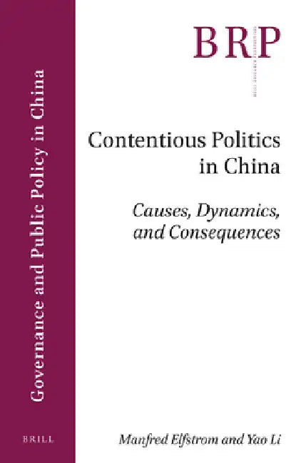 Contentious Politics in China by Manfred Elfstrom