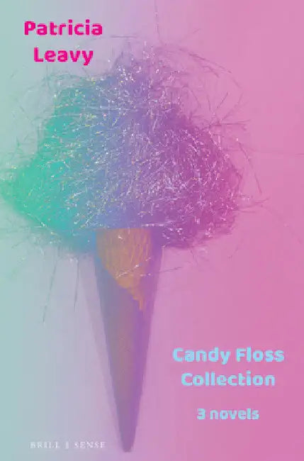 Candy Floss Collection by Patricia Leavy