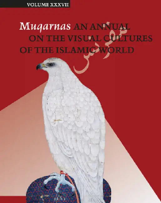 Muqarnas 37 by Gülru Necipoğlu, Maria J. Metzler