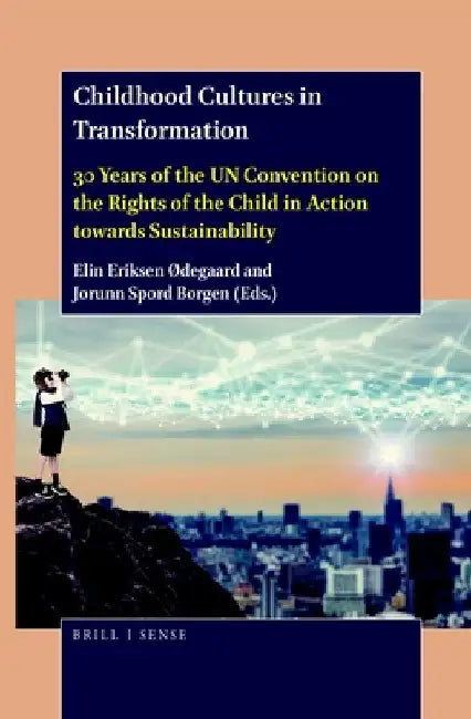 Childhood Cultures in Transformation by Elin Eriksen Ødegaard
