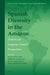 Spanish Diversity in the Amazon: Dialect and Language Contact Perspectives by Margarita Jara