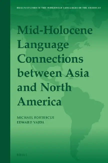 Mid-Holocene Language Connections between Asia and North America by Edward Vajda