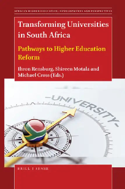 Transforming Universities in South Africa by Ihron Rensburg