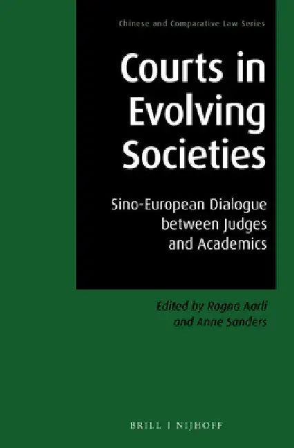 Courts in Evolving Societies by Ragna Aarli