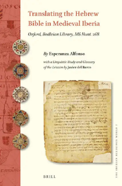 Translating the Hebrew Bible in Medieval Iberia by Esperanza Alfonso