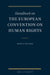 Handbook on the European Convention on Human Rights by Mark Eugen Villiger