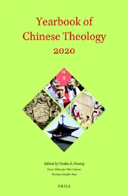 Yearbook of Chinese Theology by Paulos Z. Huang
