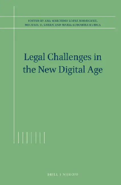 Legal Challenges in the New Digital Age by Ana Lopez Rodriguez