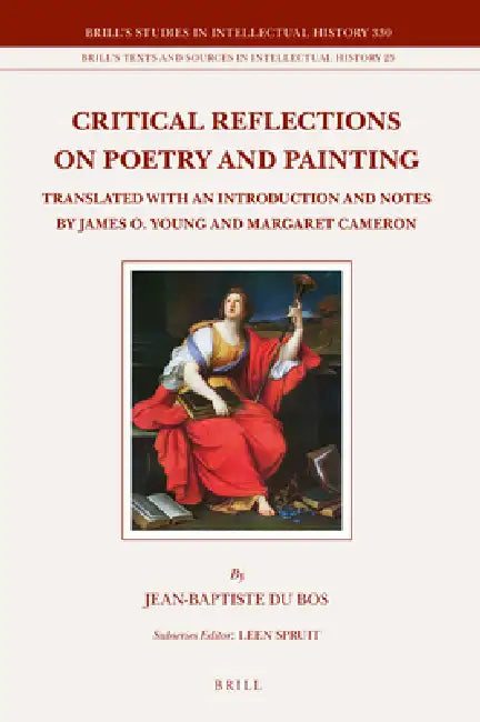 Critical Reflections on Poetry and Painting (2 Vols.): Translated with an Introduction and Notes by James O. Young and Margaret Cameron by Jean-Baptiste Du Bos, James O. Young, Margaret Cameron