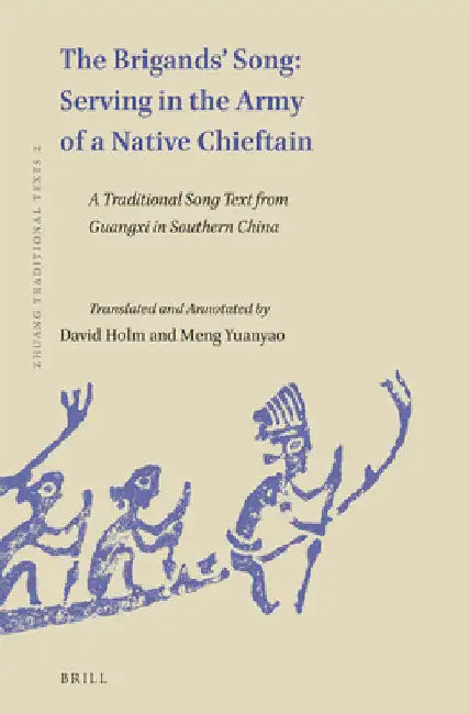 The Brigands' Song: Serving in the Army of A Native Chieftain by David Holm
