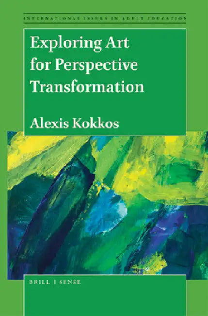 Exploring Art for Perspective Transformation by Alexis Kokkos