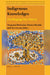 Indigenous Knowledges: Privileging Our Voices by Tarquam McKenna