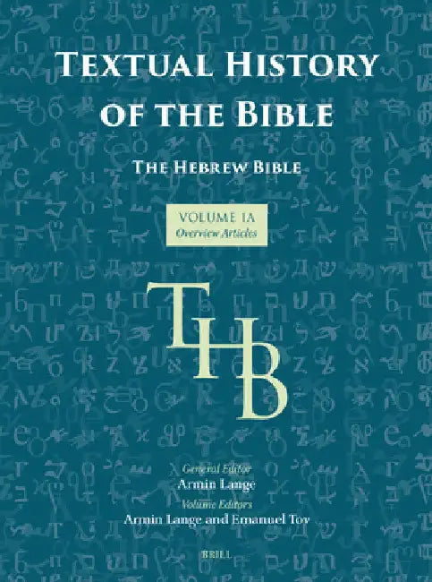 Textual History of the Bible Vol. 1a by Armin Lange