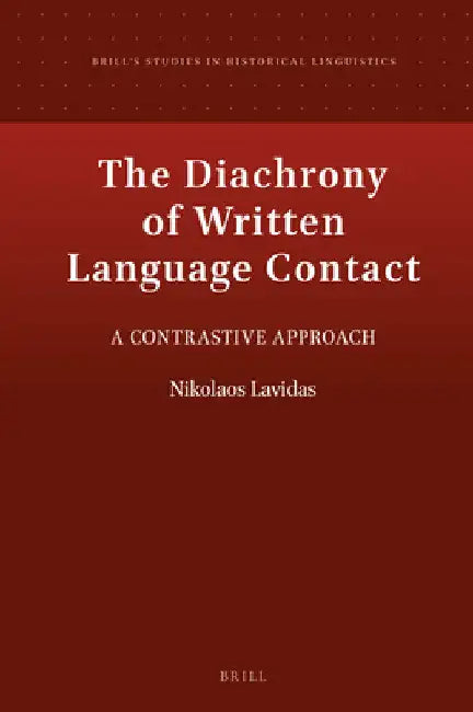 The Diachrony of Written Language Contact by Nikolaos Lavidas