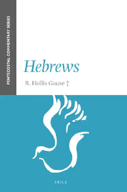 Hebrews by R. Hollis Gause