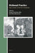 Fictional Practice: Magic, Narration, and the Power of Imagination by Bernd-Christian Otto