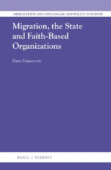 Migration, the State and Faith-Based Organizations by Dario Dzananovic