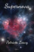 Supernova by Patricia Leavy