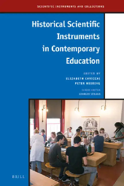 Historical Scientific Instruments in Contemporary Education by Elizabeth Cavicchi