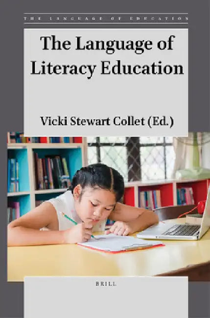 The Language of Literacy Education by Vicki Stewart Collet