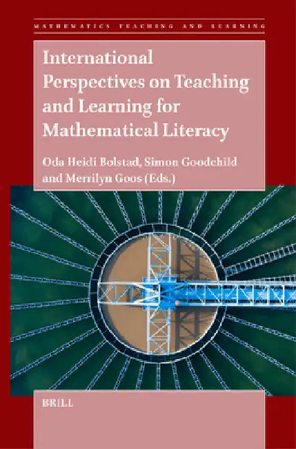 International Perspectives on Teaching and Learning for Mathematical Literacy by Oda Bolstad