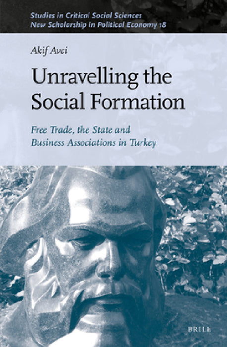 Unravelling the Social Formation by Akif Avcı