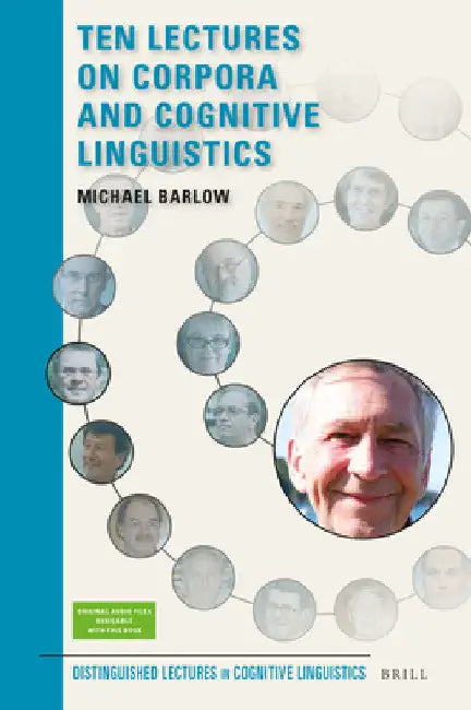 Ten Lectures on Corpora and Cognitive Linguistics by Michael Barlow
