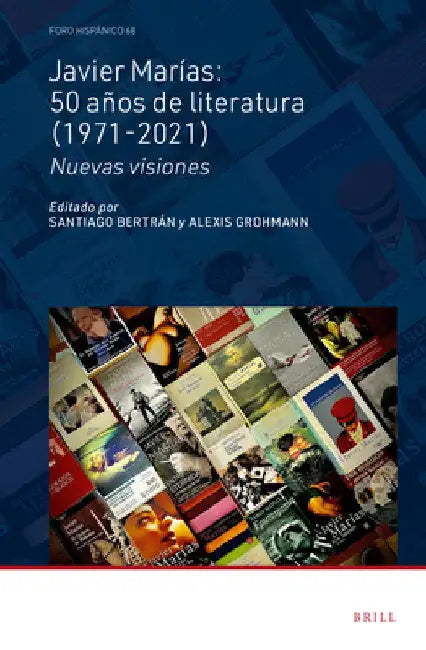 Javier Marías: 50 años de literatura (1971-2021) by Santiago Bertrán