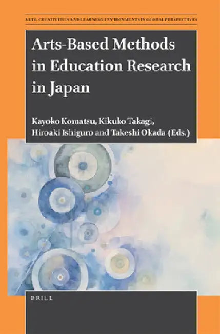 Arts-Based Methods in Education Research in Japan by Kayoko Komatsu