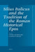 Silius Italicus and the Tradition of the Roman Historical Epos by Antony Augoustakis, Marco Fucecchi