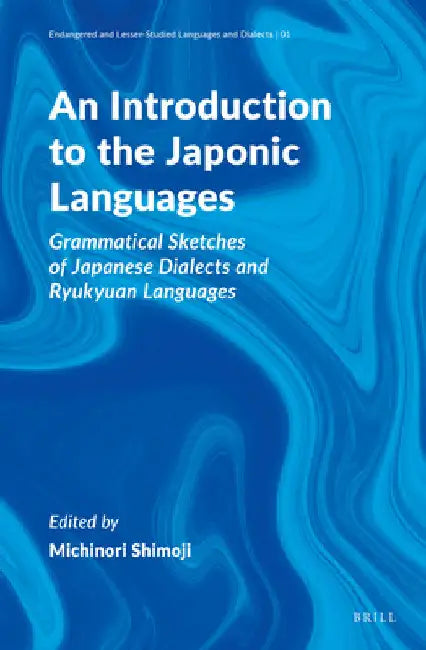 An Introduction to the Japonic Languages by Michinori Shimoji