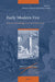 Early Modern Fire: Science, Technology, and the Urban Space by Gianenrico Bernasconi, Marco Storni