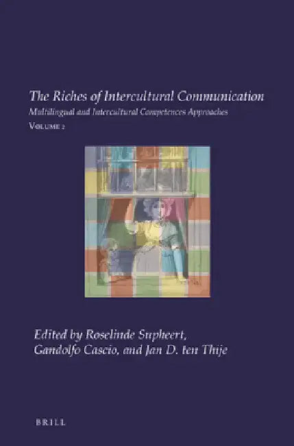 The Riches of Intercultural Communication by Roselinde Supheert