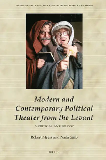 Modern and Contemporary Political Theater from the Levant by Nada Saab