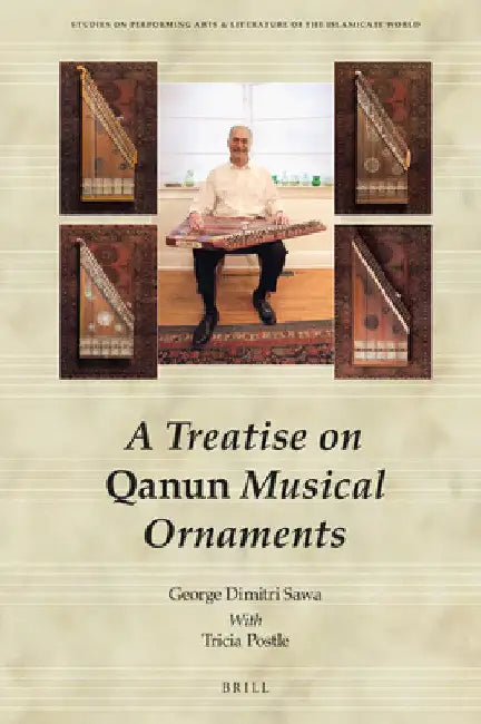 A Treatise on Qanun Musical Ornaments by George Dimitri Sawa