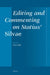 Editing and Commenting on Statius' Silvae by Ana Lóio