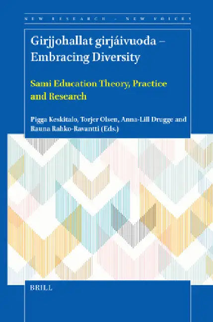 Girjjohallat girj ivuoda - Embracing Diversity by Pigga Keskitalo