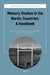 Memory Studies in the Nordic Countries: A Handbook by Gunnthórunn Gudmundsdóttir