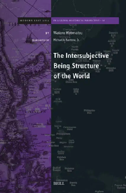 The Intersubjective Being Structure of the World by Wataru Hiromatsu