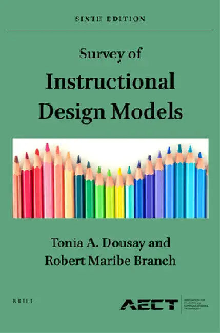 Survey of Instructional Design Models by Tonia Dousay