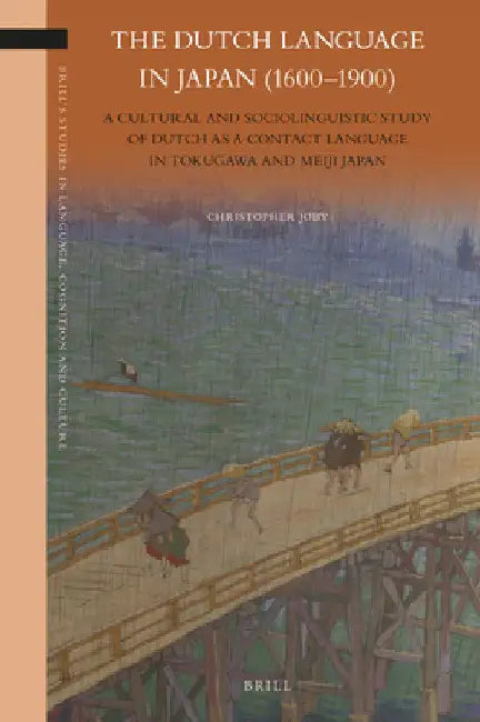 The Dutch Language in Japan (1600-1900) by Christopher Joby