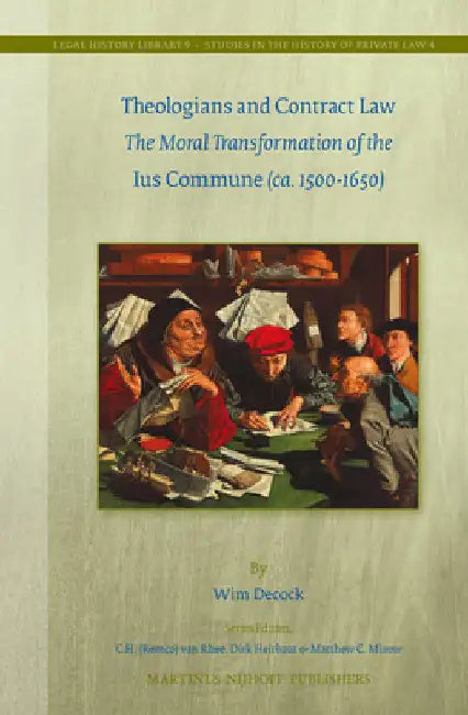 Theologians and Contract Law by Wim Decock